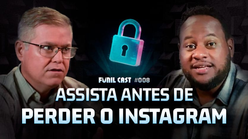 capa funil cast assista antes de perder o instagram